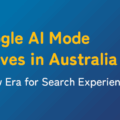Google AI Mode Arrives in Australia: A New Era for Search Experience